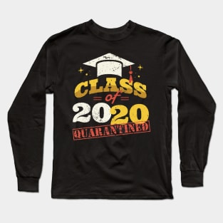 Class OF 2020 Quarantined Quote Artwork Long Sleeve T-Shirt